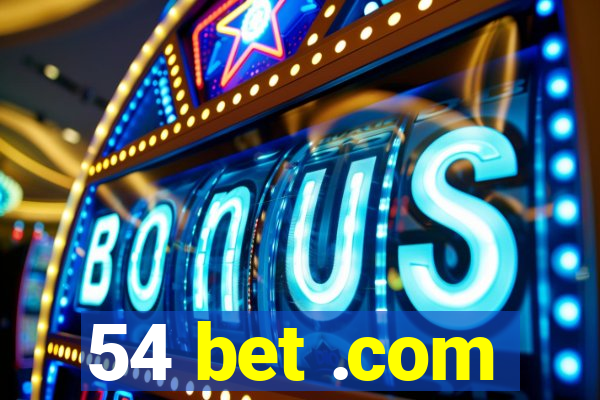 54 bet .com